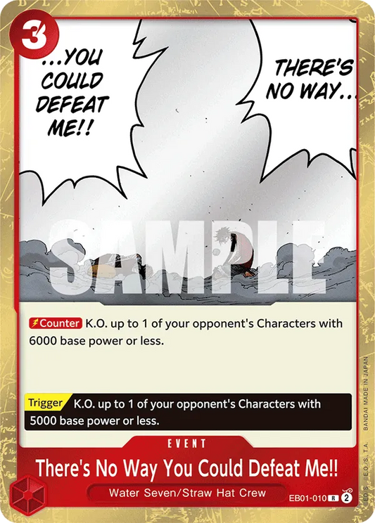 There's No Way You Could Defeat Me!! - EB01-010 - Rare Foil (Inglés Foil NM)
